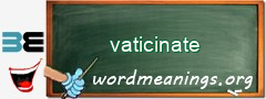 WordMeaning blackboard for vaticinate